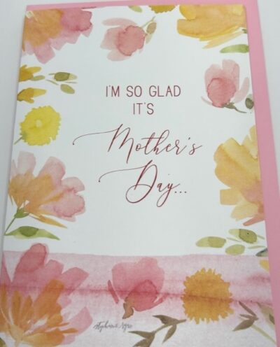 So Glad - Mothers  Day Card